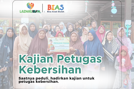 Kajian Petugas Kebersihan: Membersihkan Lingkungan, Menyucikan Hati